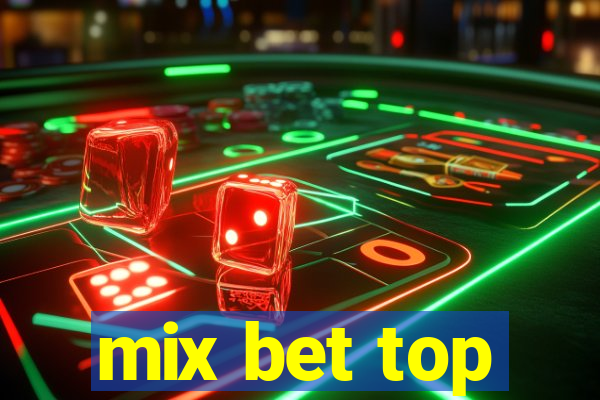 mix bet top